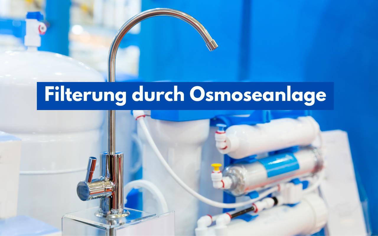 filterung durch osmoseanlage