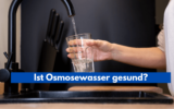 Ist Osmosewasser gesund oder schädlich? Eignet es sich als Trinkwasser oder lieber auf Wasser aus der Leitung zurückgreifen?